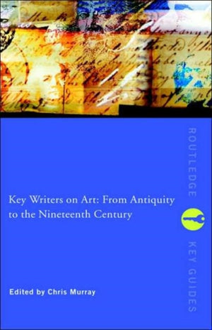 Key Writers on Art: The Twentieth Century