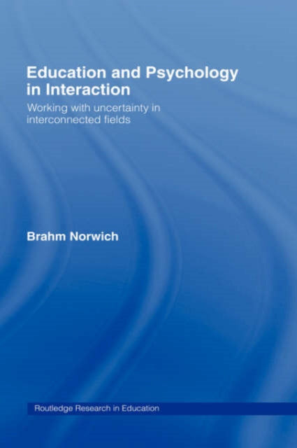 Book cover of: Education and Psychology in Interaction. By: Brahm Norwich