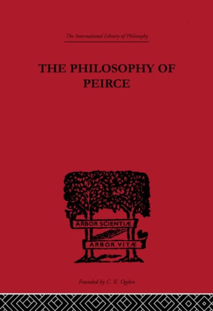 The Philosophy of Peirce