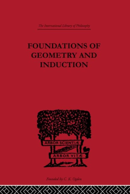 Book cover of: Foundations of Geometry and Induction. By: Jean Nicod