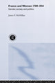 Book cover of: France and Women, 1789-1914. By: James McMillan
