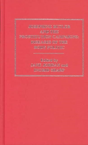 Josephine Butler and the Prostitution Campaigns
