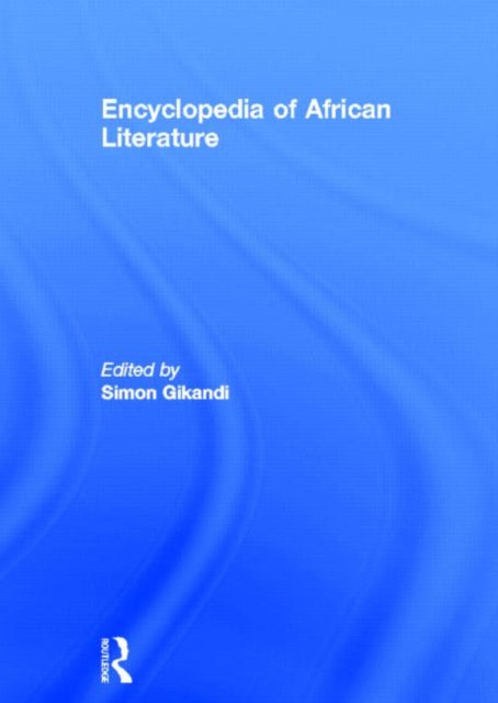 Book cover of: Encyclopedia of African Literature
