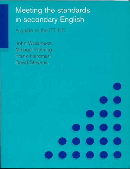 Book cover of: Meeting the Standards in Secondary English. By: Michael Fleming