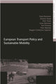 Book cover of: European Transport Policy and Sustainable Mobility. By: Jonas Akerman