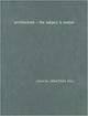Book cover of: Architecture. By: Jonathan Hill