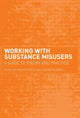 Book cover of: Working with Substance Misusers. By: Trudi Petersen
