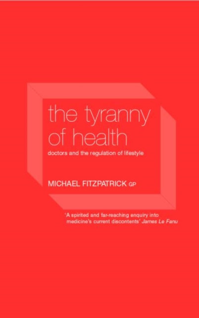 The Tyranny of Health