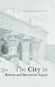 Book cover of: City in Roman and Byzantine Egypt. By: Richard Alston