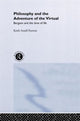 Book cover of: Philosophy and the Adventure of the Virtual. By: Ansell-Pearson