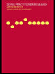 Book cover of: Doing Practitioner Research Differently. By: Marion Dadds