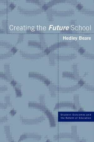 Creating the Future School