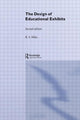 Book cover of: Design of Educational Exhibits. By: M. B. Alt, Roger S. Miles