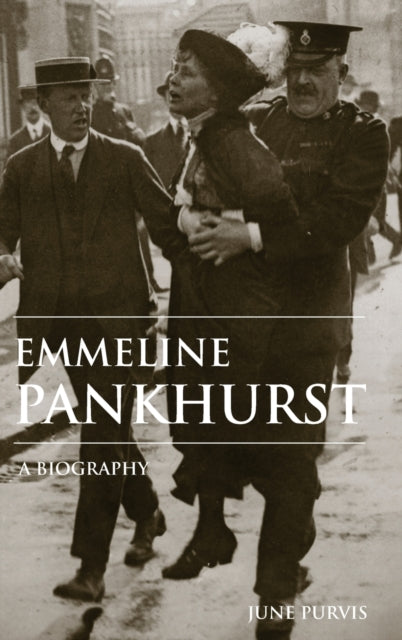 Book cover of: Emmeline Pankhurst. By: June Purvis