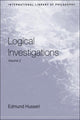 Book cover of: Logical Investigations Volume 2. By: Edmund Husserl