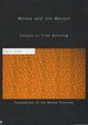 Book cover of: Money and the Market. By: Kevin Dowd