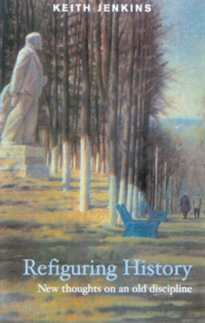 Book cover of: Refiguring History
