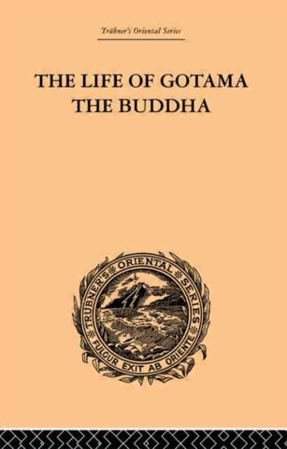 Book cover of: Life of Gotama the Buddha. By: E.H. Brewster