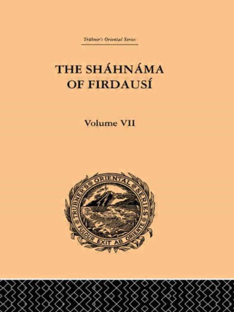Book cover of: Shahnama of Firdausi: Volume VII. By: Arthur G Warner