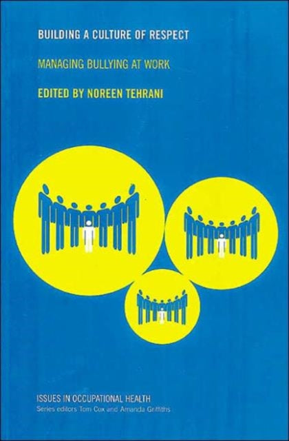 Book cover of: Building a Culture of Respect. By: Noreen Tehrani