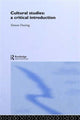 Book cover of: Cultural Studies: A Critical Introduction