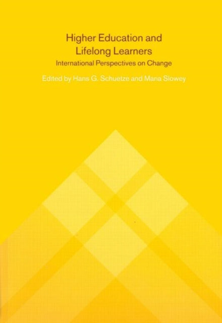 Book cover of: Higher Education and Lifelong Learning. By: Maria Slowey