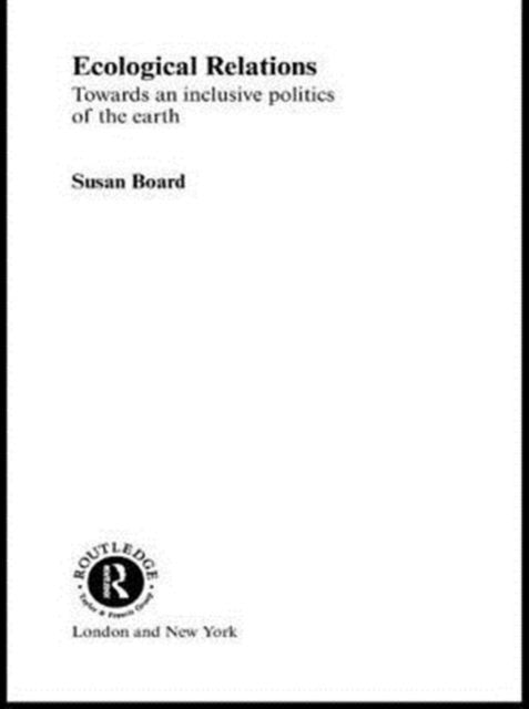 Book cover of: Ecological Relations. By: Susan Board