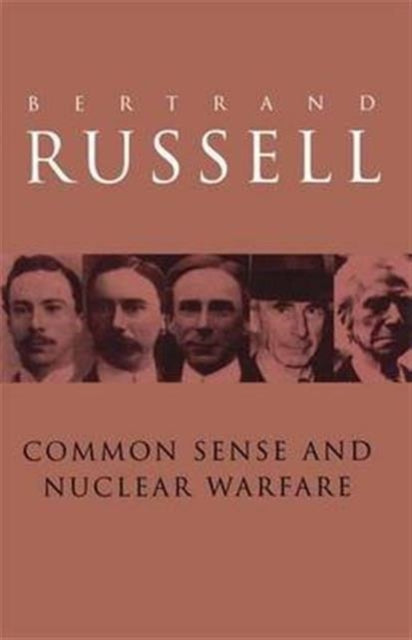 Book cover of: Common Sense and Nuclear Warfare. By: Bertrand Russell