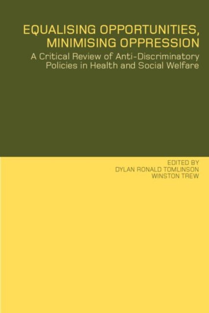 Book cover of: Equalising Opportunities, Minimising Oppression. By: D. Tomlinson