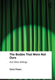 Book cover of: Bodies That Were Not Ours. By: Coco Fusco
