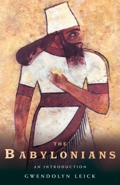 Book cover of: Babylonians. By: G. Leick