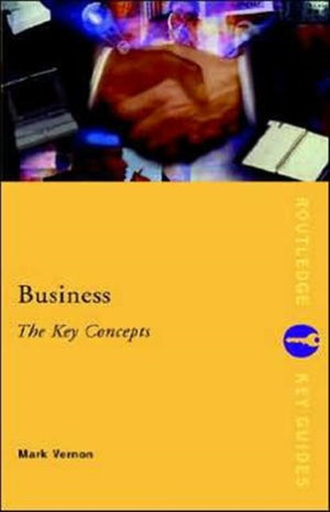 Business: The Key Concepts