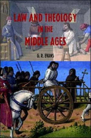 Law and Theology in the Middle Ages