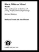 Book cover of: Black, White or Mixed Race?. By: Barbara Tizard