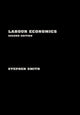 Book cover of: Labour Economics. By: Steven Smith
