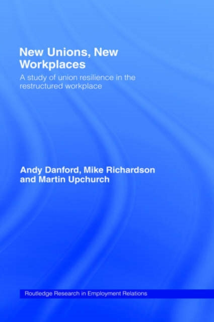 New Unions, New Workplaces
