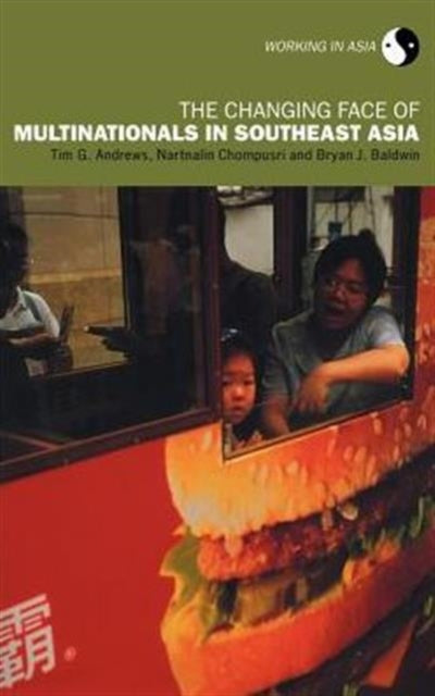 Book cover of: Changing Face of Multinationals in South East Asia. By: Tim Andrews