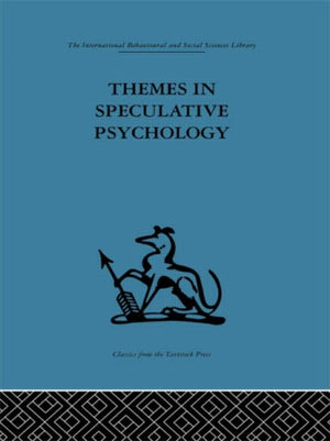 Themes in Speculative Psychology