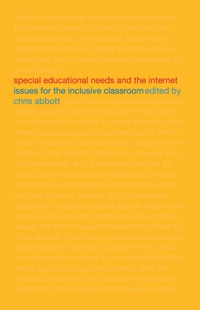 Book cover of: Special Educational Needs and the Internet. By: Chris Abbott