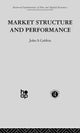 Book cover of: Market Structure and Performance. By: J. Cubbin