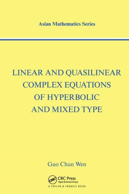 Linear and Quasilinear Complex Equations of Hyperbolic and Mixed Types