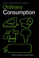 Book cover of: Ordinary Consumption. By: Jukka Gronow
