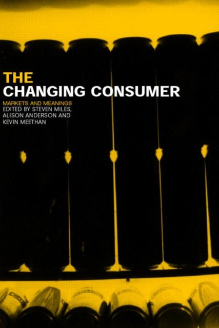 Book cover of: Changing Consumer. By: Steven Miles
