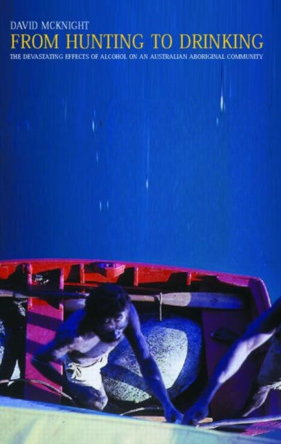 Book cover of: From Hunting to Drinking. By: David McKnight