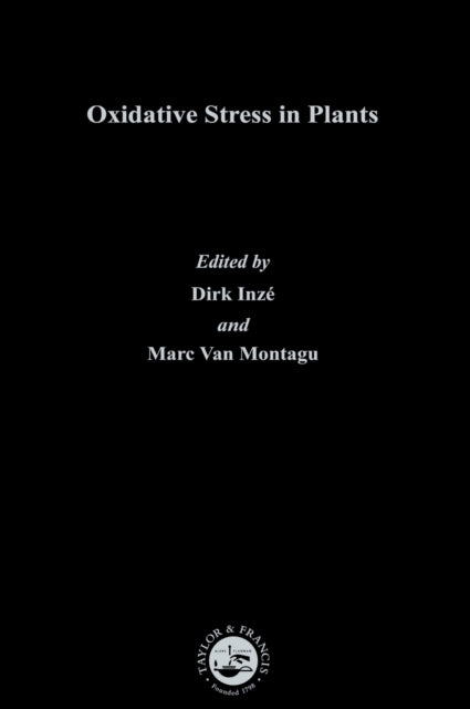 Book cover of: Oxidative Stress in Plants. By: Dirk Inze