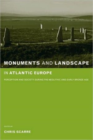 Monuments and Landscape in Atlantic Europe
