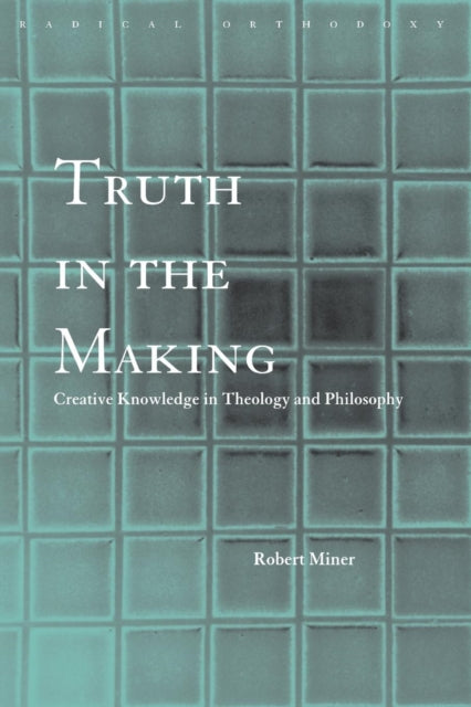 Book cover of: Truth in the Making