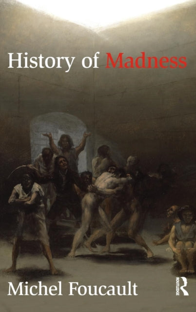 Book cover of: History of Madness. By: Michel Foucault