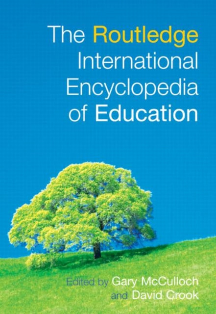 Book cover of: Routledge International Encyclopedia of Education. By: Gary McCulloch: