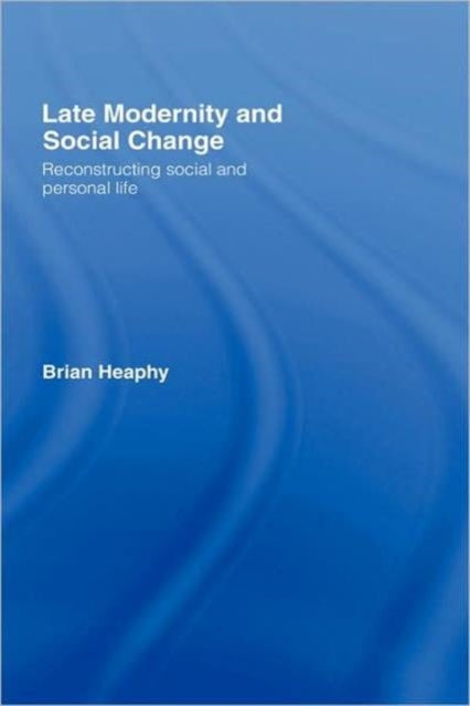 Late Modernity and Social Change